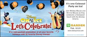 A Disney on Ice "Let's Celebrate!" sign promoting the upcoming Disney show's dates. This small sign was featured in the subway trains in Boston.